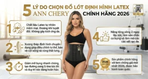 5 ly do chon do lot dinh hinh latex ann chery chinh hang 2026